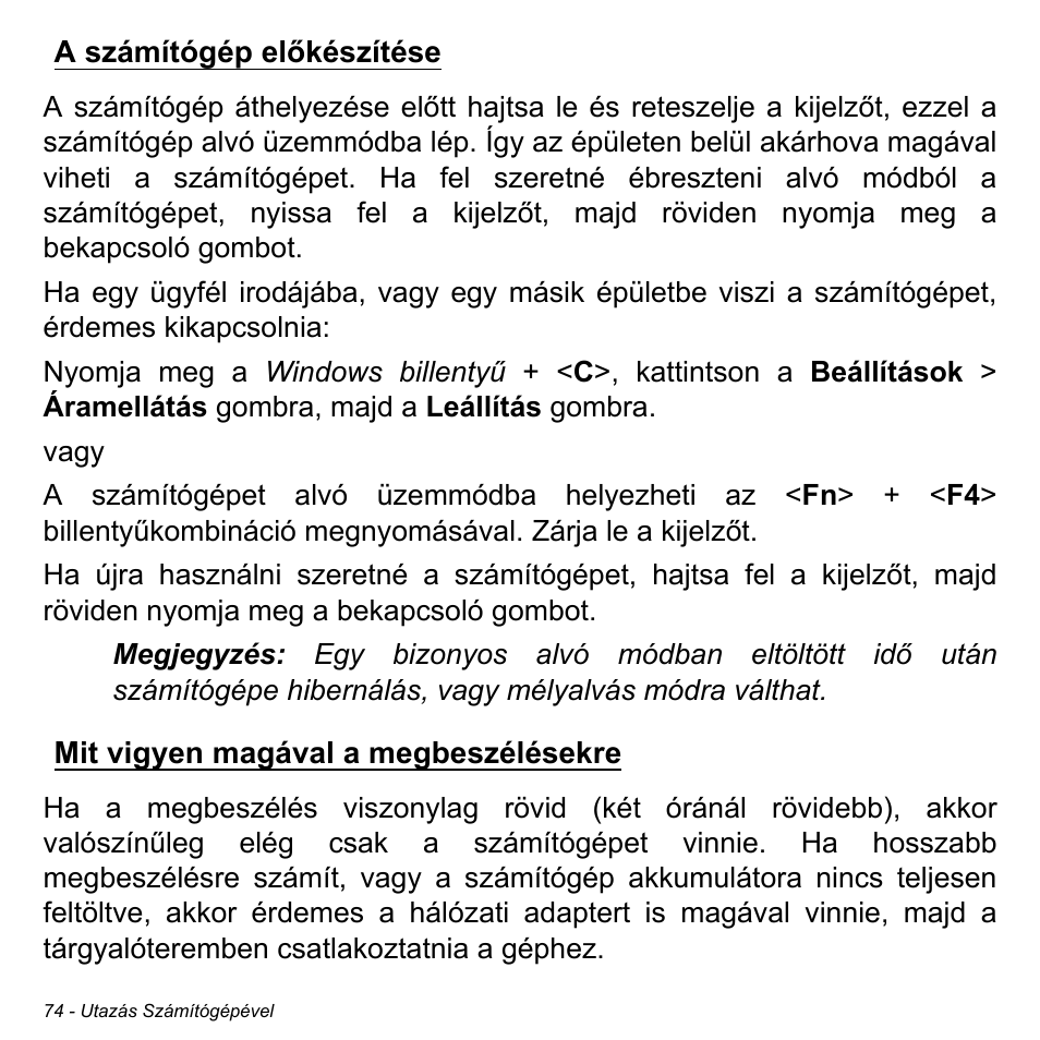A számítógép előkészítése, Mit vigyen magával a megbeszélésekre | Acer Aspire M3-581TG User Manual | Page 1616 / 3478