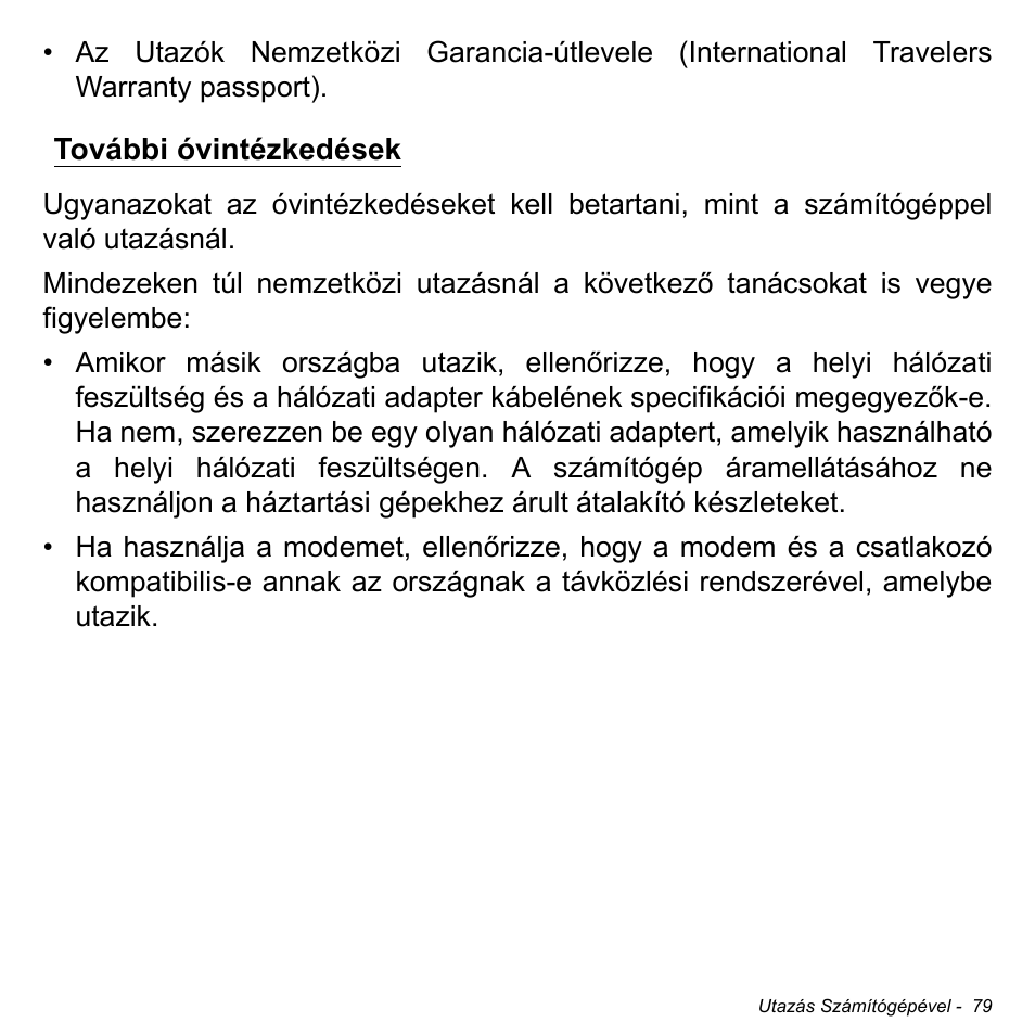 További óvintézkedések | Acer Aspire M3-581TG User Manual | Page 1621 / 3478