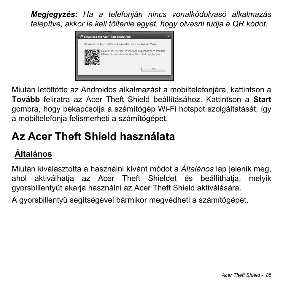 Az acer theft shield használata, Általános | Acer Aspire M3-581TG User Manual | Page 1627 / 3478