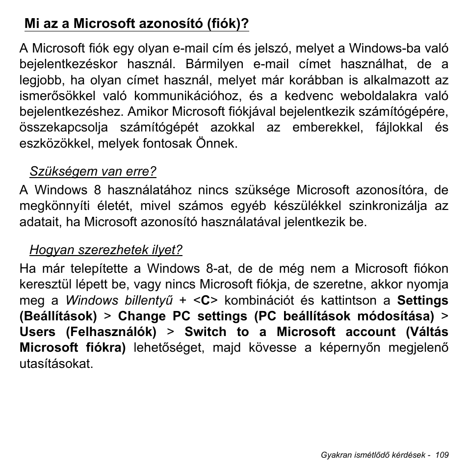 Mi az a microsoft azonosító (fiók) | Acer Aspire M3-581TG User Manual | Page 1651 / 3478