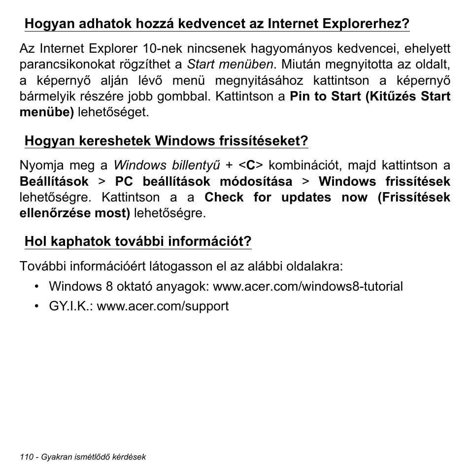 Hogyan kereshetek windows frissítéseket, Hol kaphatok további információt | Acer Aspire M3-581TG User Manual | Page 1652 / 3478