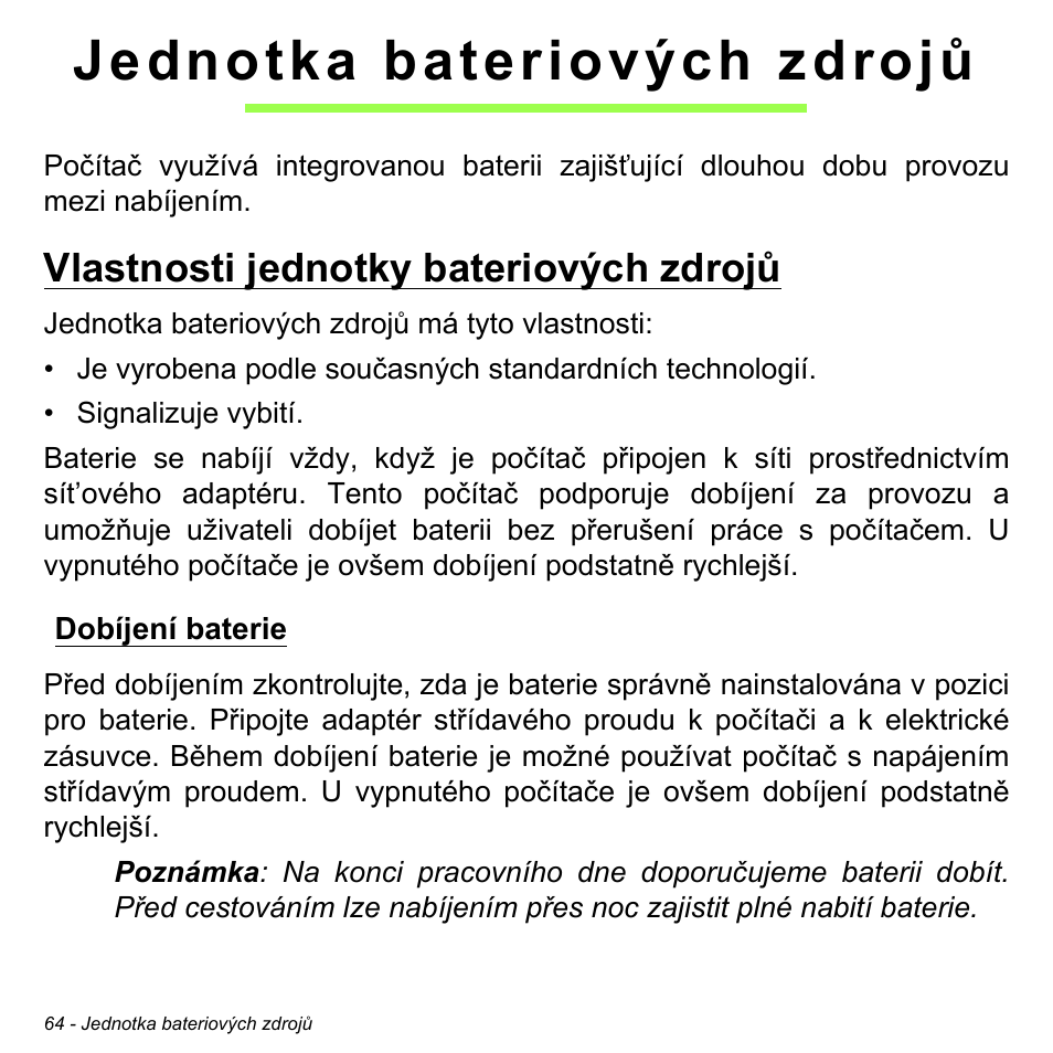 Jednotka bateriových zdrojů, Vlastnosti jednotky bateriových zdrojů, Dobíjení baterie | Acer Aspire M3-581TG User Manual | Page 1728 / 3478
