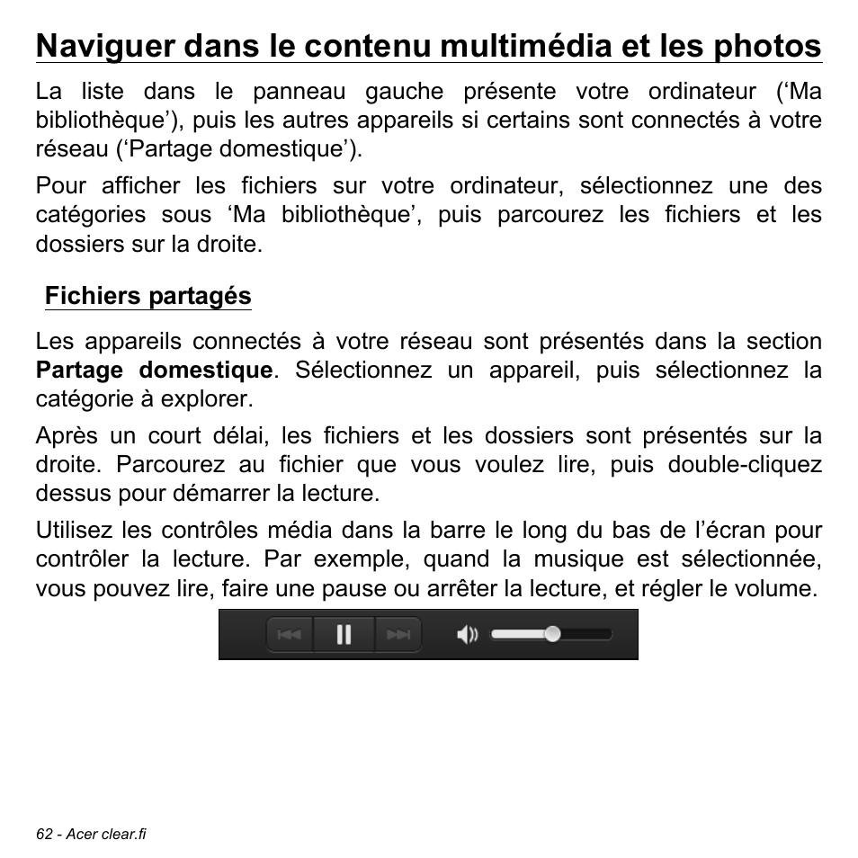 Naviguer dans le contenu multimédia et les photos, Fichiers partagés | Acer Aspire M3-581TG User Manual | Page 174 / 3478