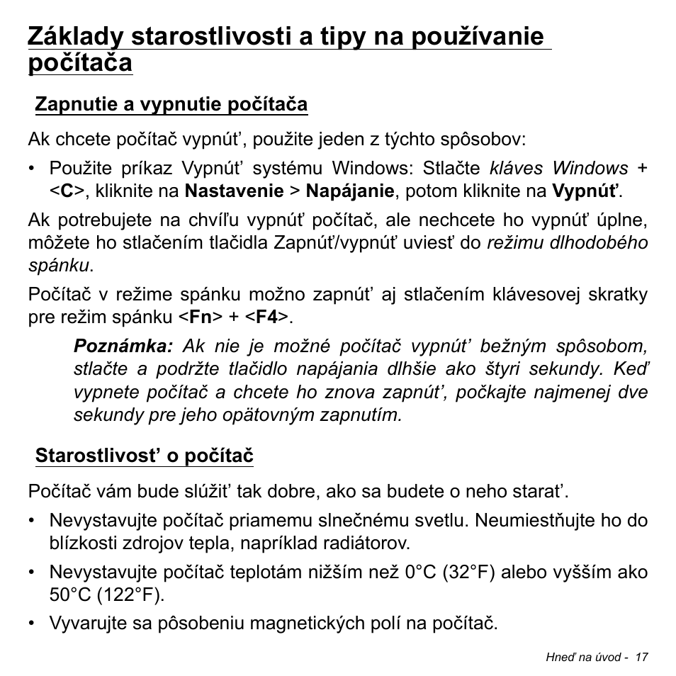 Zapnutie a vypnutie počítača, Starostlivost’ o počítač | Acer Aspire M3-581TG User Manual | Page 1795 / 3478