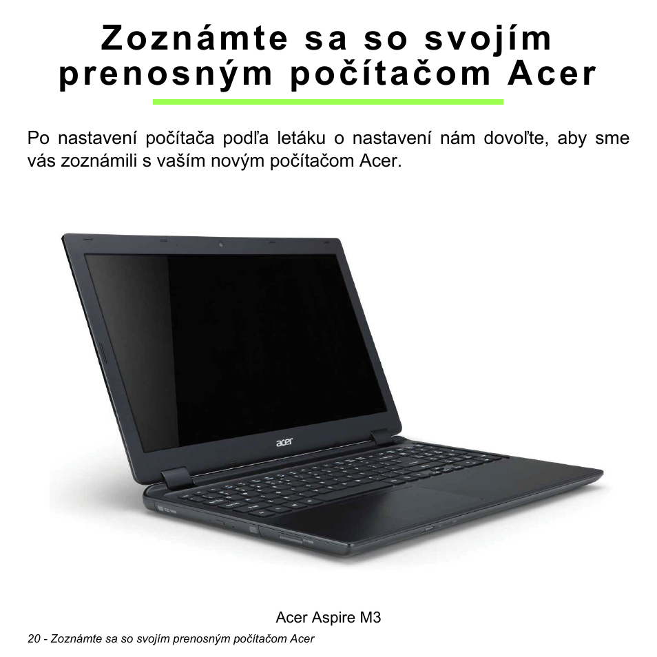 Zoznámte sa so svojím prenosným počítačom acer | Acer Aspire M3-581TG User Manual | Page 1798 / 3478