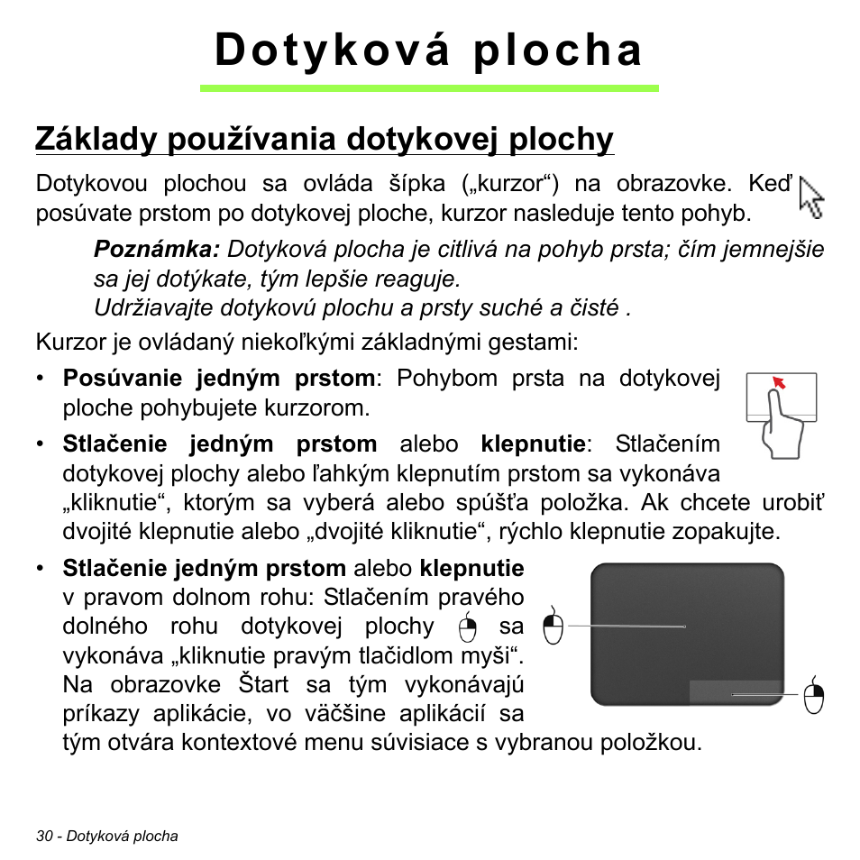 Dotyková plocha, Základy používania dotykovej plochy | Acer Aspire M3-581TG User Manual | Page 1808 / 3478