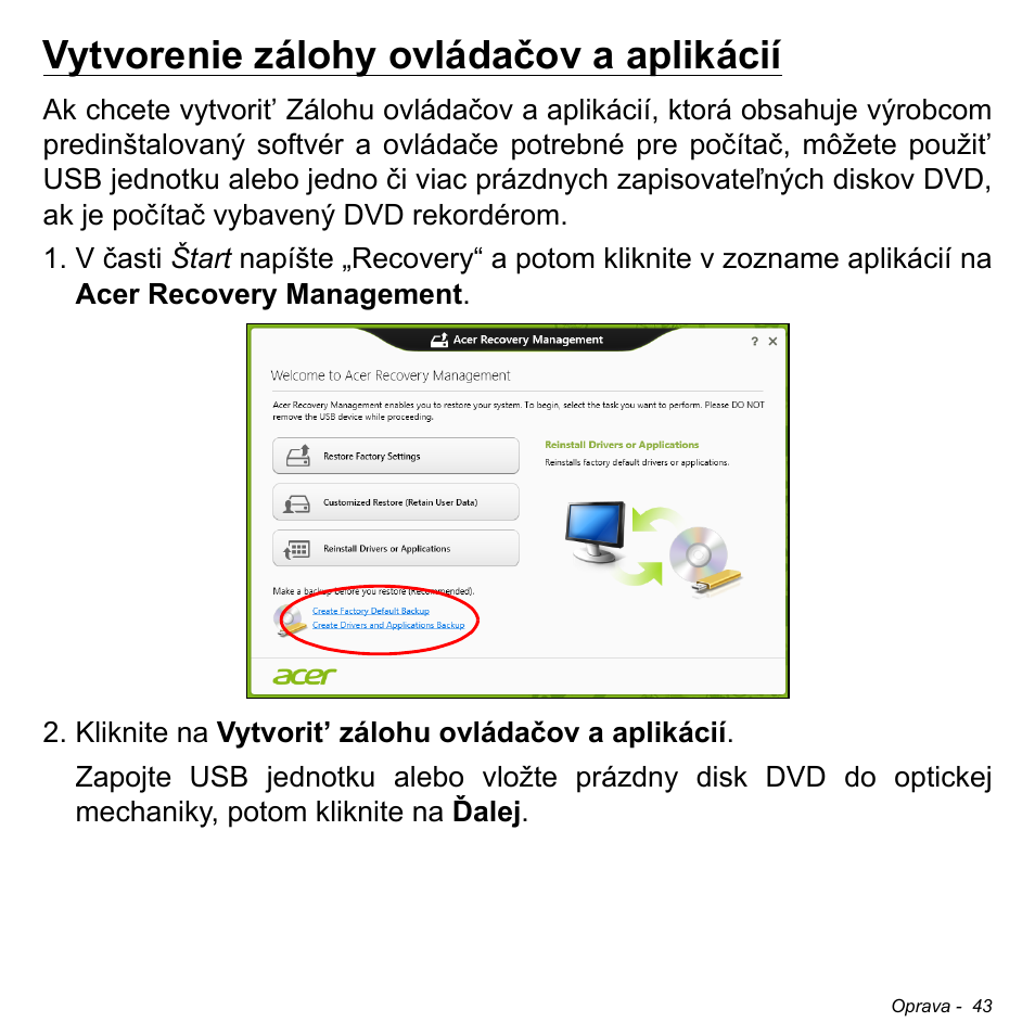 Vytvorenie zálohy ovládačov a aplikácií | Acer Aspire M3-581TG User Manual | Page 1821 / 3478