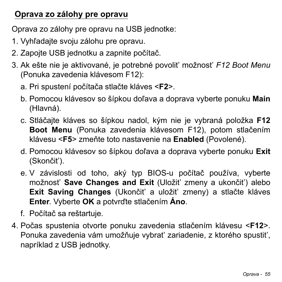 Oprava zo zálohy pre opravu | Acer Aspire M3-581TG User Manual | Page 1833 / 3478