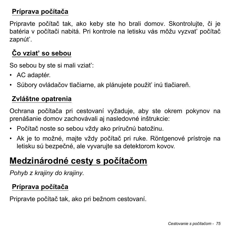 Príprava počítača, Čo vziat’ so sebou, Zvláštne opatrenia | Medzinárodné cesty s počítačom | Acer Aspire M3-581TG User Manual | Page 1853 / 3478