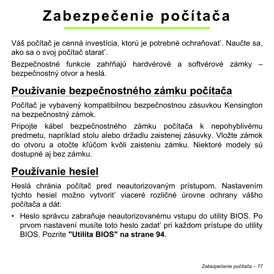 Zabezpečenie počítača, Používanie bezpečnostného zámku počítača, Používanie hesiel | Acer Aspire M3-581TG User Manual | Page 1855 / 3478