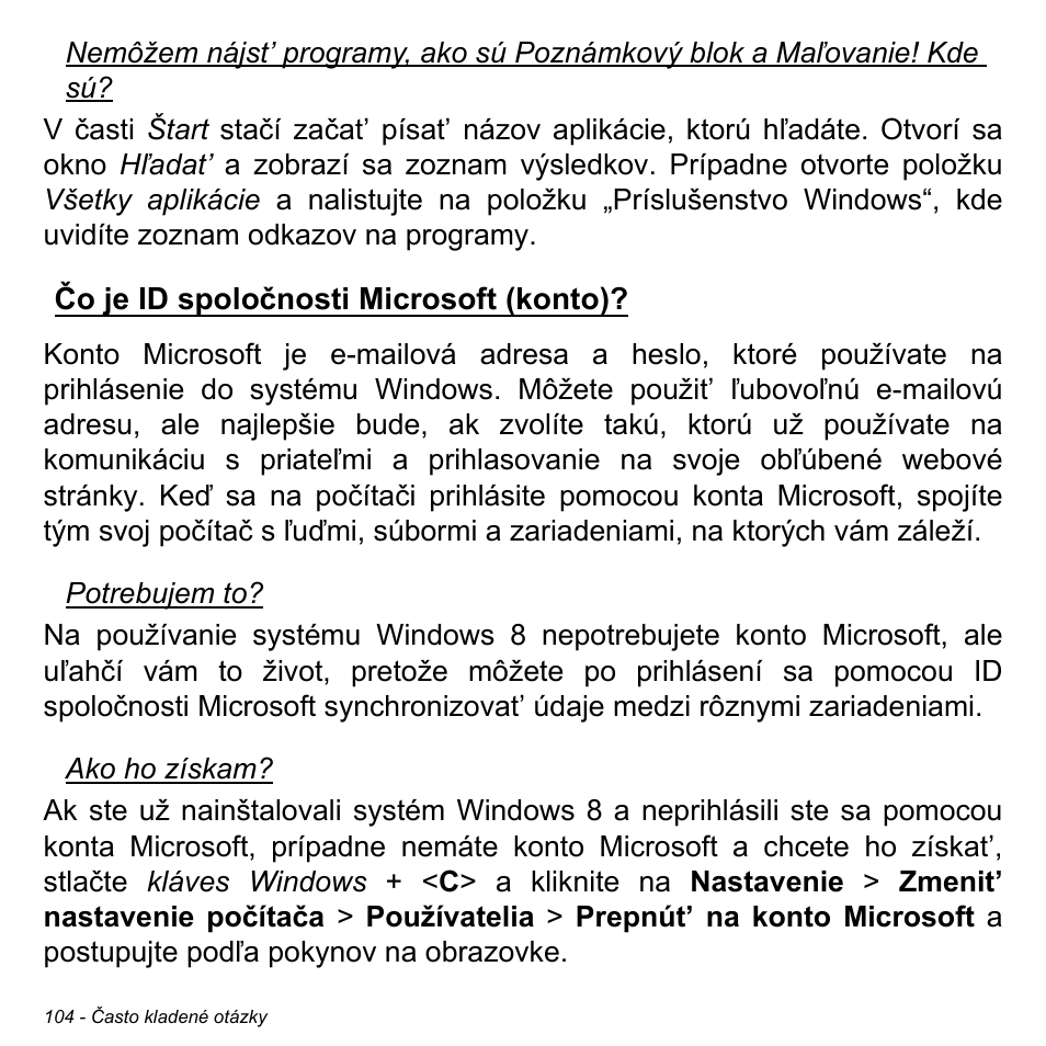 Čo je id spoločnosti microsoft (konto), Čo je id spoločnosti microsoft (konto)? . 104 | Acer Aspire M3-581TG User Manual | Page 1882 / 3478