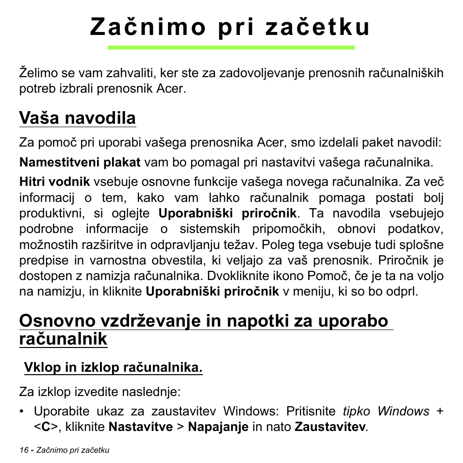 Začnimo pri začetku, Vaša navodila, Vklop in izklop računalnika | Acer Aspire M3-581TG User Manual | Page 1910 / 3478