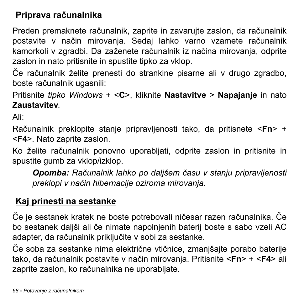 Priprava računalnika, Kaj prinesti na sestanke, Priprava računalnika kaj prinesti na sestanke | Acer Aspire M3-581TG User Manual | Page 1962 / 3478