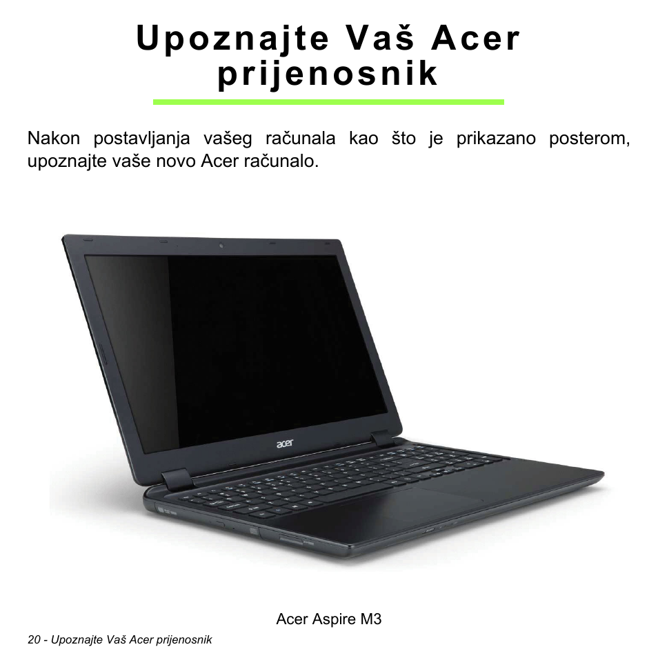 Upoznajte vaš acer prijenosnik | Acer Aspire M3-581TG User Manual | Page 2024 / 3478