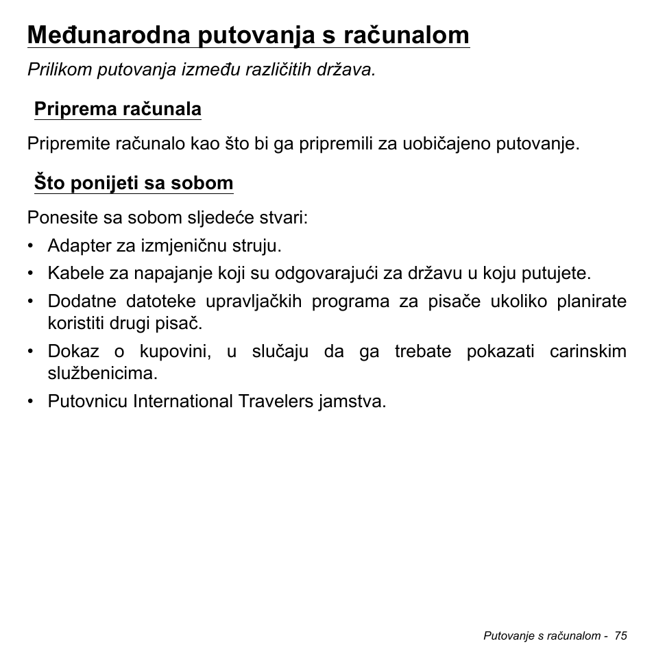 Međunarodna putovanja s računalom, Priprema računala, Što ponijeti sa sobom | Priprema računala što ponijeti sa sobom | Acer Aspire M3-581TG User Manual | Page 2079 / 3478