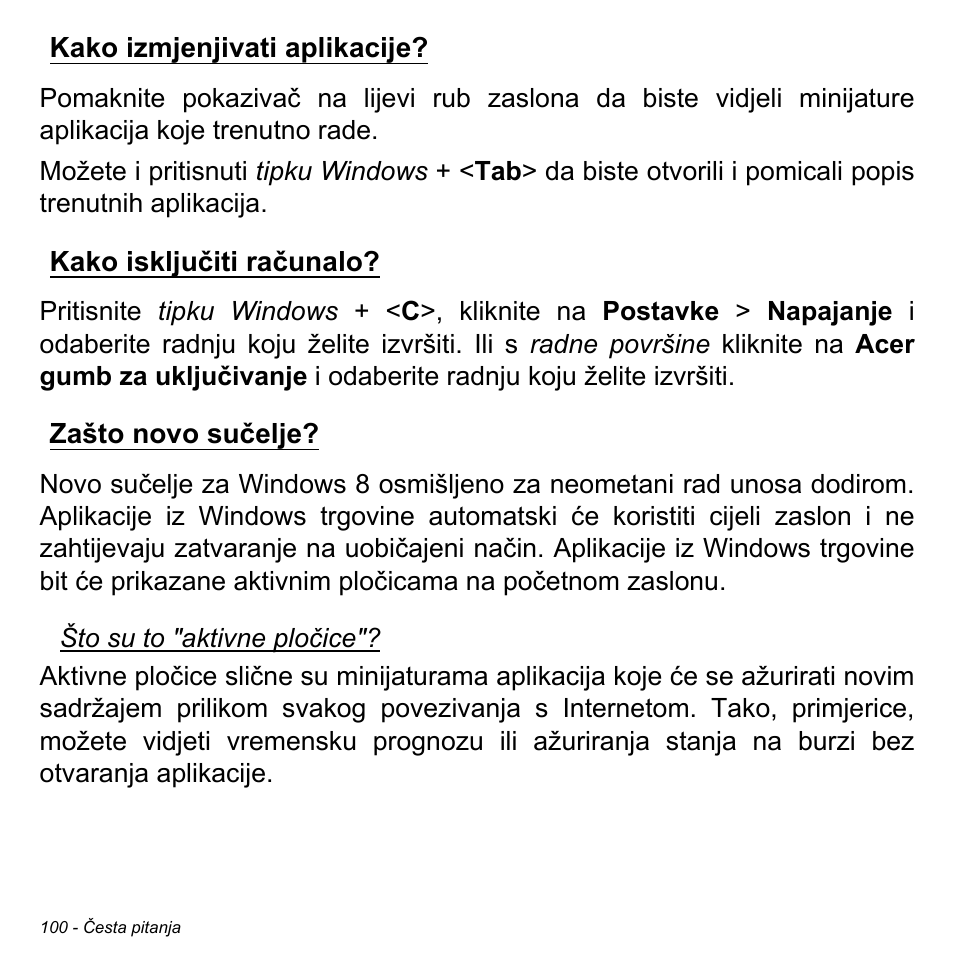 Kako izmjenjivati aplikacije, Kako isključiti računalo, Zašto novo sučelje | Acer Aspire M3-581TG User Manual | Page 2104 / 3478