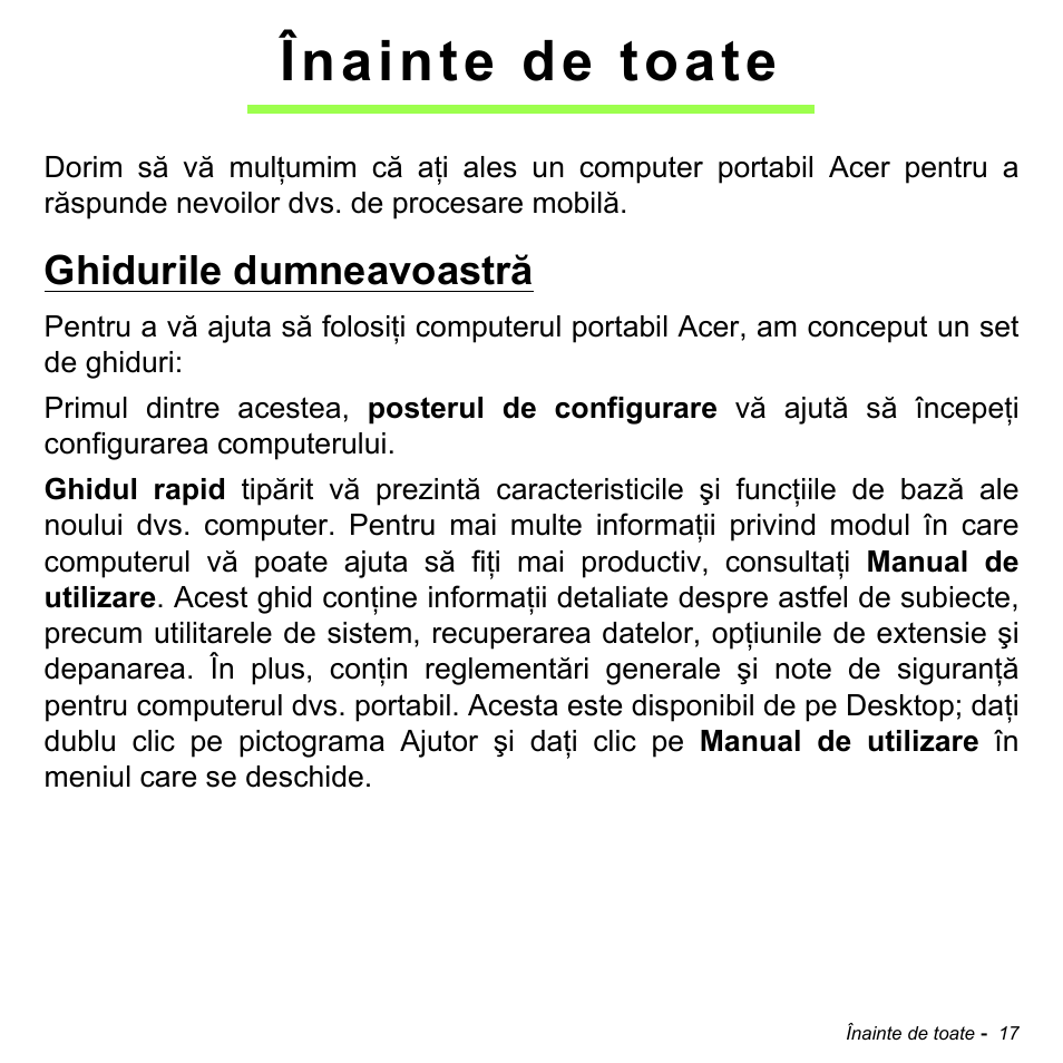 Înainte de toate, Ghidurile dumneavoastră | Acer Aspire M3-581TG User Manual | Page 2137 / 3478