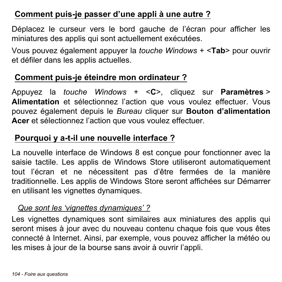 Comment puis-je passer d’une appli à une autre, Comment puis-je éteindre mon ordinateur, Pourquoi y a-t-il une nouvelle interface | Acer Aspire M3-581TG User Manual | Page 216 / 3478