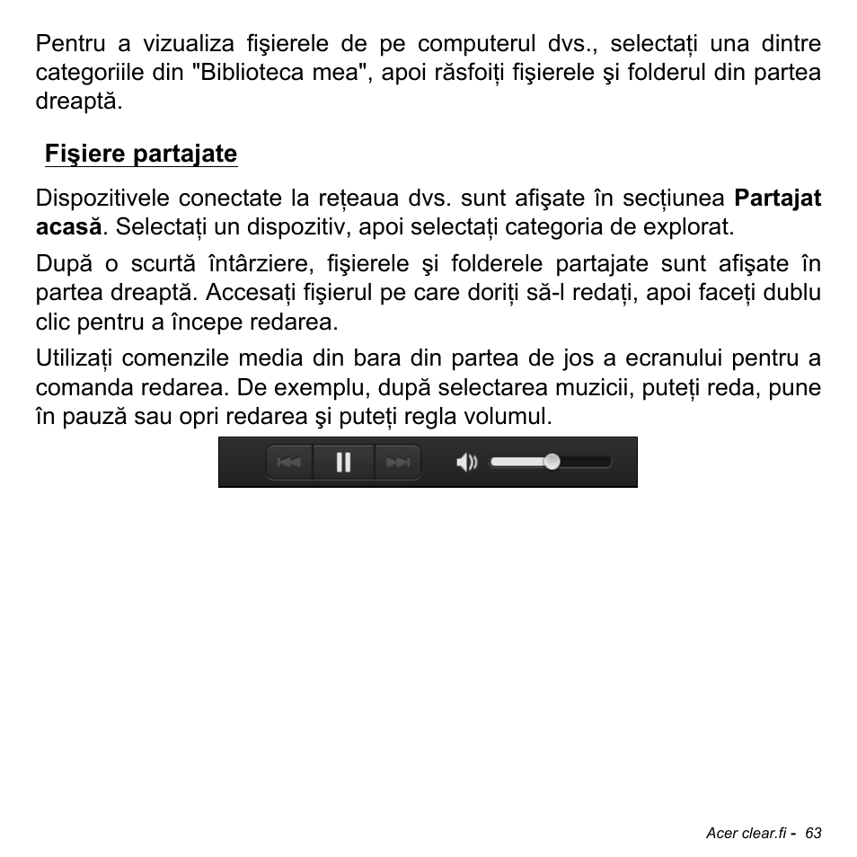 Fişiere partajate | Acer Aspire M3-581TG User Manual | Page 2183 / 3478