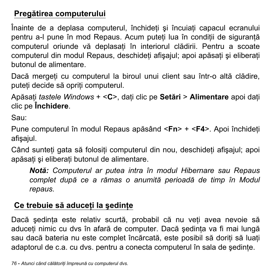 Pregătirea computerului, Ce trebuie să aduceţi la şedinţe | Acer Aspire M3-581TG User Manual | Page 2196 / 3478