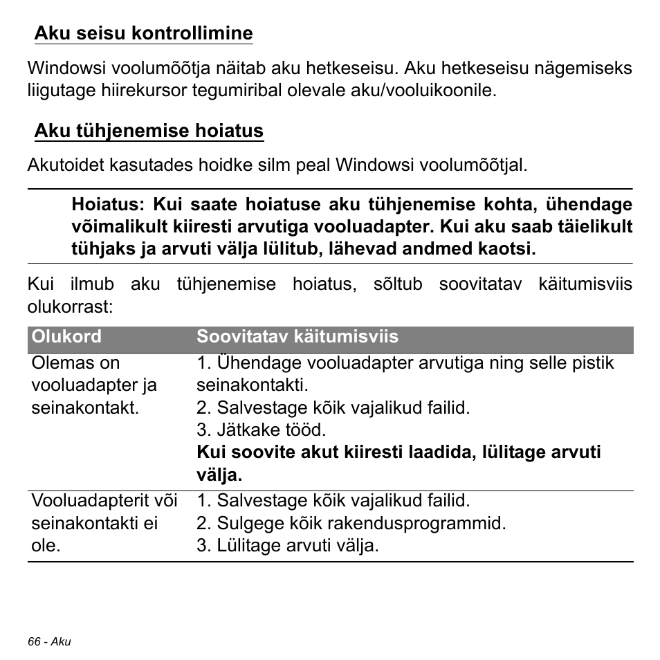 Aku seisu kontrollimine, Aku tühjenemise hoiatus, Aku seisu kontrollimine aku tühjenemise hoiatus | Acer Aspire M3-581TG User Manual | Page 2434 / 3478