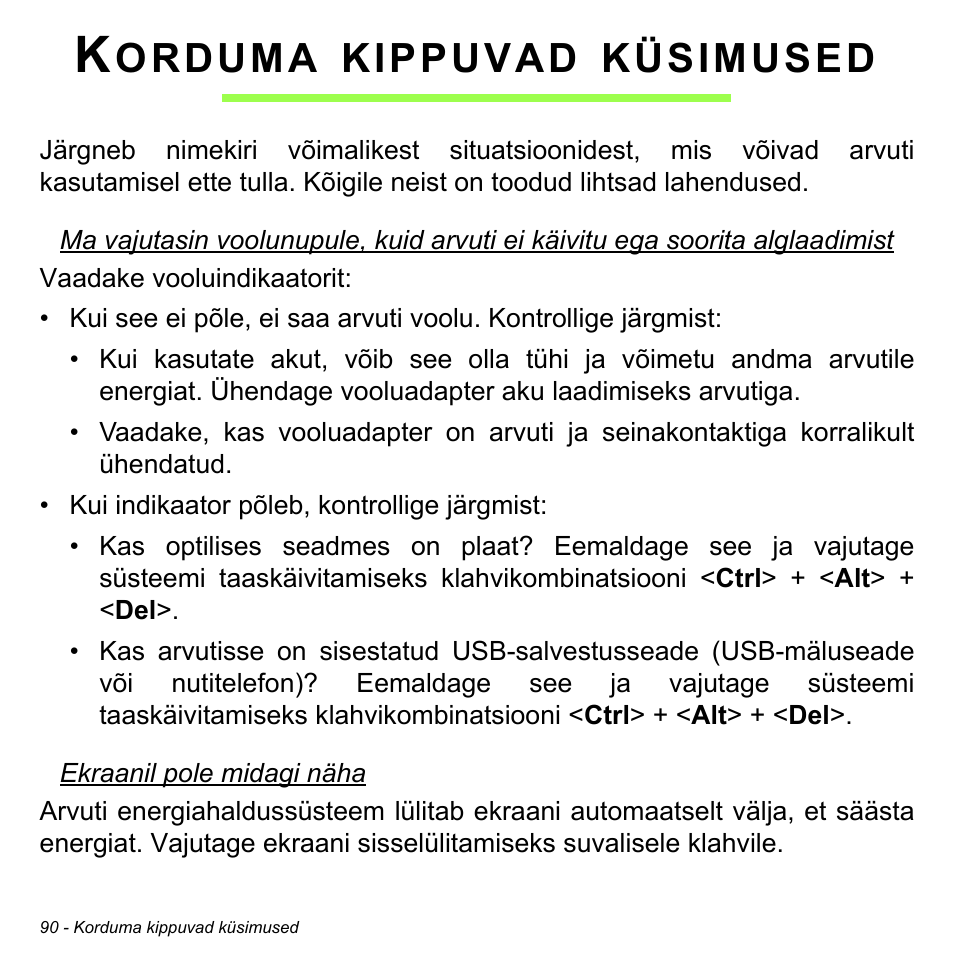 Korduma kippuvad küsimused, Orduma, Kippuvad | Küsimused | Acer Aspire M3-581TG User Manual | Page 2458 / 3478