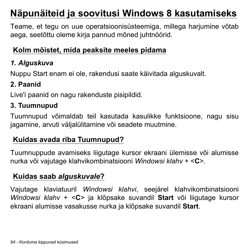 Näpunäiteid ja soovitusi windows 8 kasutamiseks, Kolm mõistet, mida peaksite meeles pidama, Kuidas avada riba tuumnupud | Kuidas saab alguskuvale | Acer Aspire M3-581TG User Manual | Page 2462 / 3478