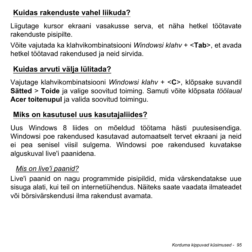 Kuidas rakenduste vahel liikuda, Kuidas arvuti välja lülitada, Miks on kasutusel uus kasutajaliides | Acer Aspire M3-581TG User Manual | Page 2463 / 3478