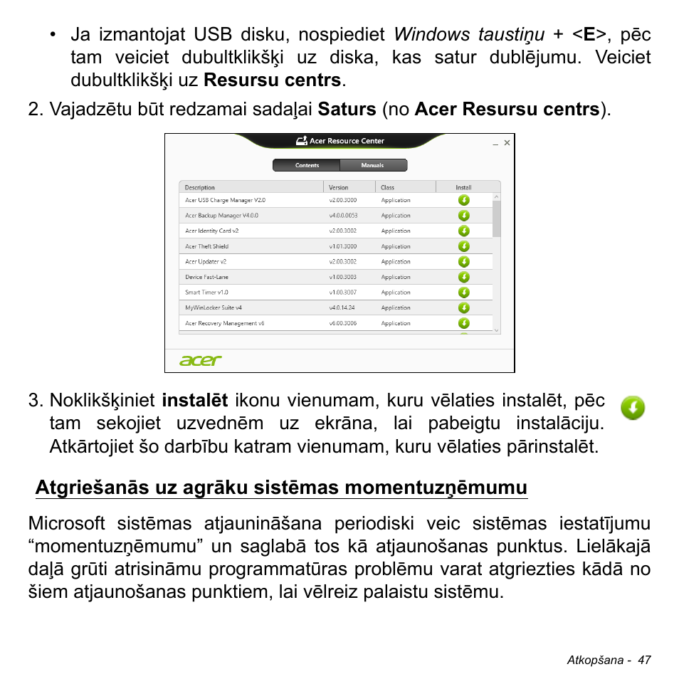 Atgriešanās uz agrāku sistēmas momentuzņēmumu | Acer Aspire M3-581TG User Manual | Page 2525 / 3478