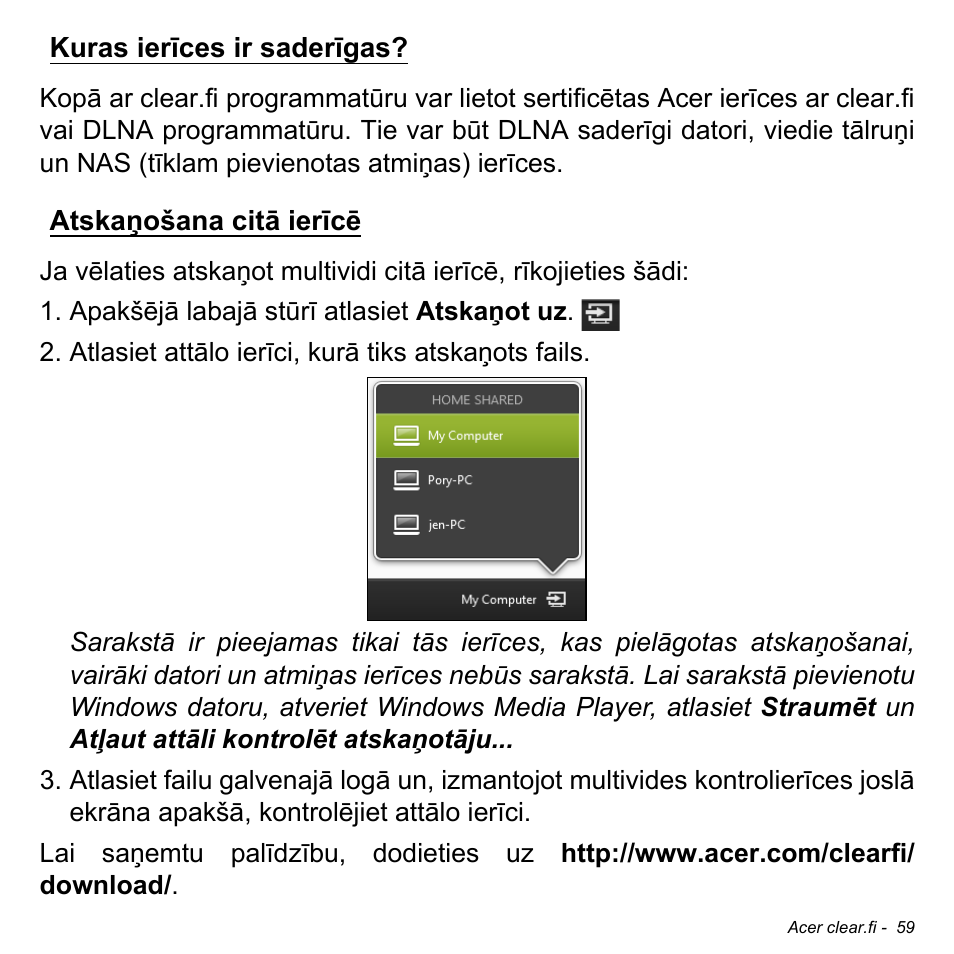 Kuras ierīces ir saderīgas, Atskaņošana citā ierīcē | Acer Aspire M3-581TG User Manual | Page 2537 / 3478