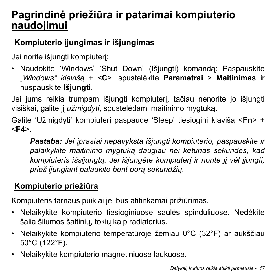 Kompiuterio įjungimas ir išjungimas, Kompiuterio priežiūra | Acer Aspire M3-581TG User Manual | Page 2607 / 3478