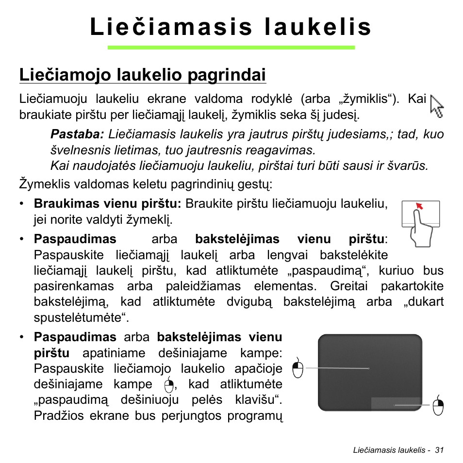 Liečiamasis laukelis, Liečiamojo laukelio pagrindai | Acer Aspire M3-581TG User Manual | Page 2621 / 3478