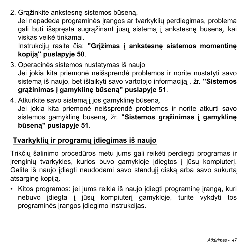 Tvarkyklių ir programų įdiegimas iš naujo | Acer Aspire M3-581TG User Manual | Page 2637 / 3478