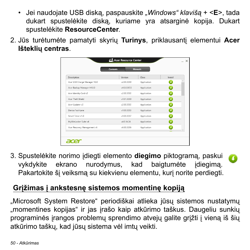 Grįžimas į ankstesnę sistemos momentinę kopiją | Acer Aspire M3-581TG User Manual | Page 2640 / 3478