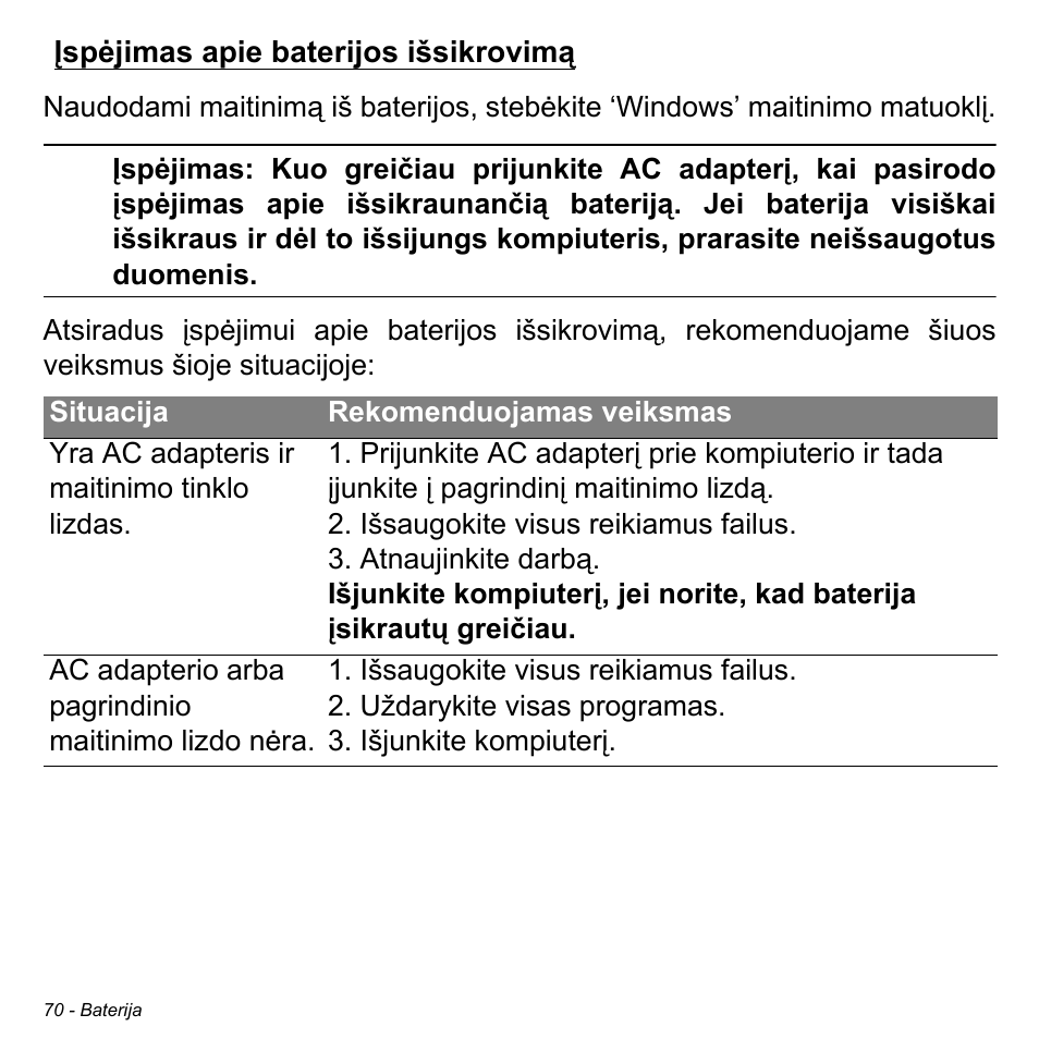 Įspėjimas apie baterijos išsikrovimą | Acer Aspire M3-581TG User Manual | Page 2660 / 3478