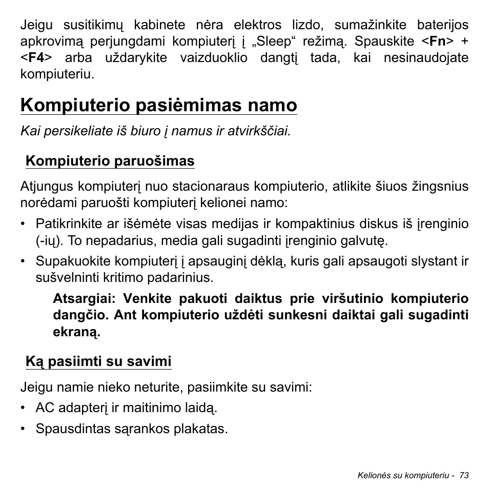 Kompiuterio pasiėmimas namo, Kompiuterio paruošimas, Ką pasiimti su savimi | Kompiuterio paruošimas ką pasiimti su savimi | Acer Aspire M3-581TG User Manual | Page 2663 / 3478