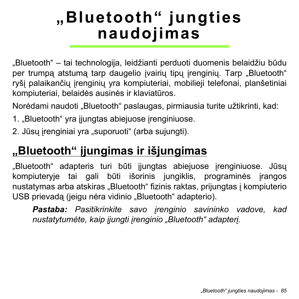 Bluetooth“ jungties naudojimas, Bluetooth“ įjungimas ir išjungimas | Acer Aspire M3-581TG User Manual | Page 2675 / 3478