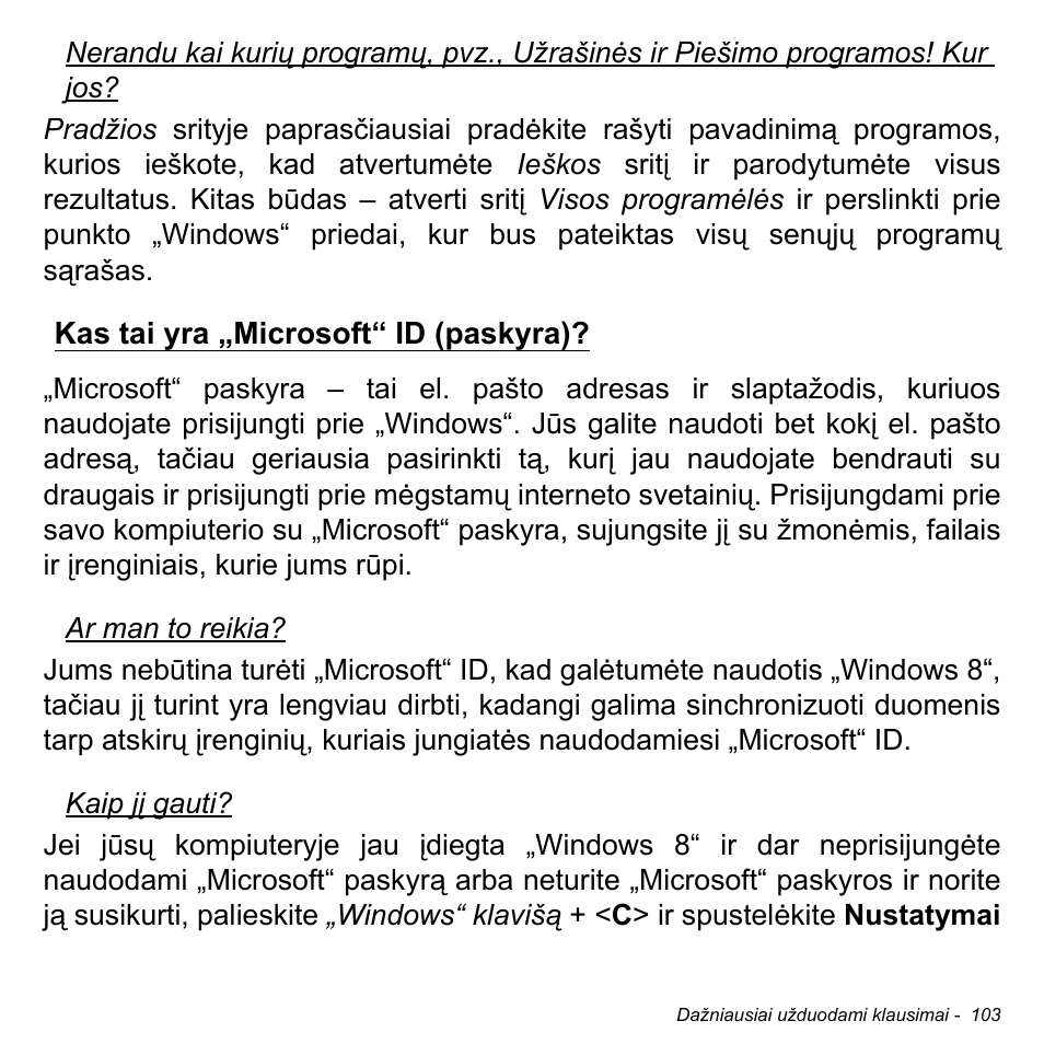 Kas tai yra „microsoft“ id (paskyra) | Acer Aspire M3-581TG User Manual | Page 2693 / 3478