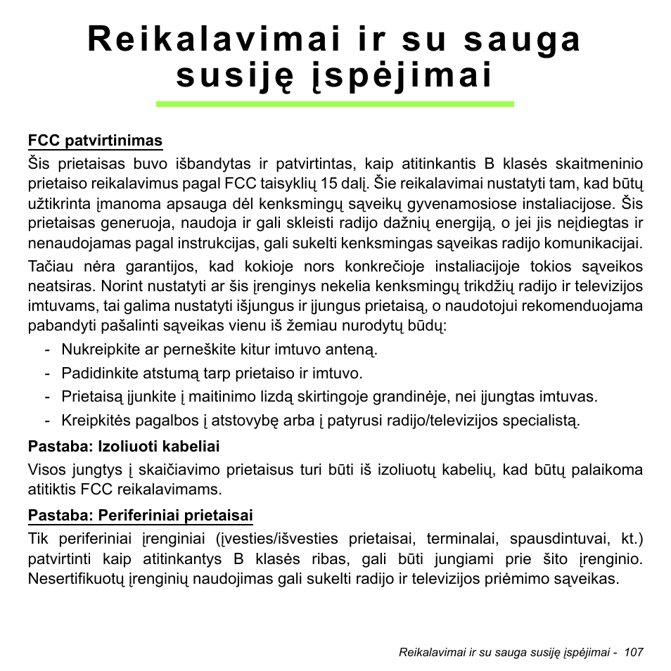 Reikalavimai ir su sauga susiję įspėjimai | Acer Aspire M3-581TG User Manual | Page 2697 / 3478