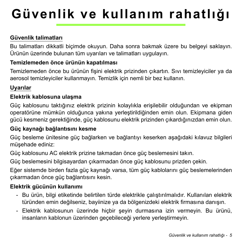 Güvenlik ve kullanım rahatlığı | Acer Aspire M3-581TG User Manual | Page 2841 / 3478