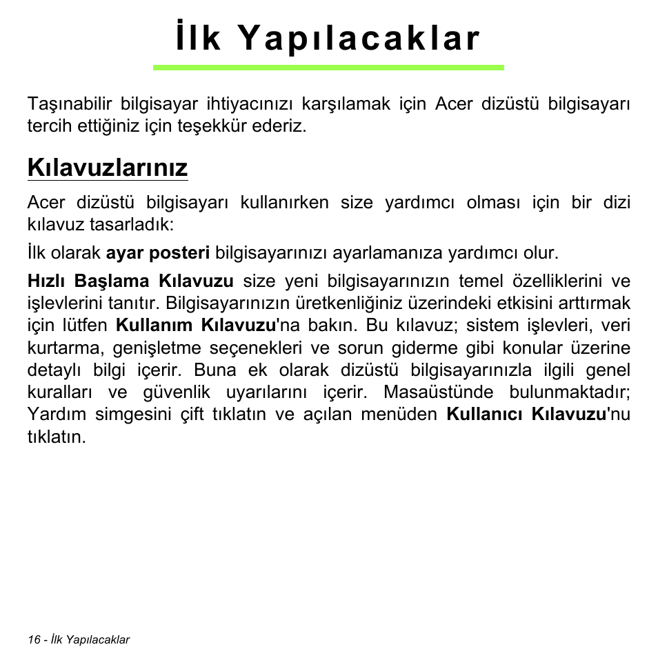 Ilk yapılacaklar, Kılavuzlarınız | Acer Aspire M3-581TG User Manual | Page 2852 / 3478