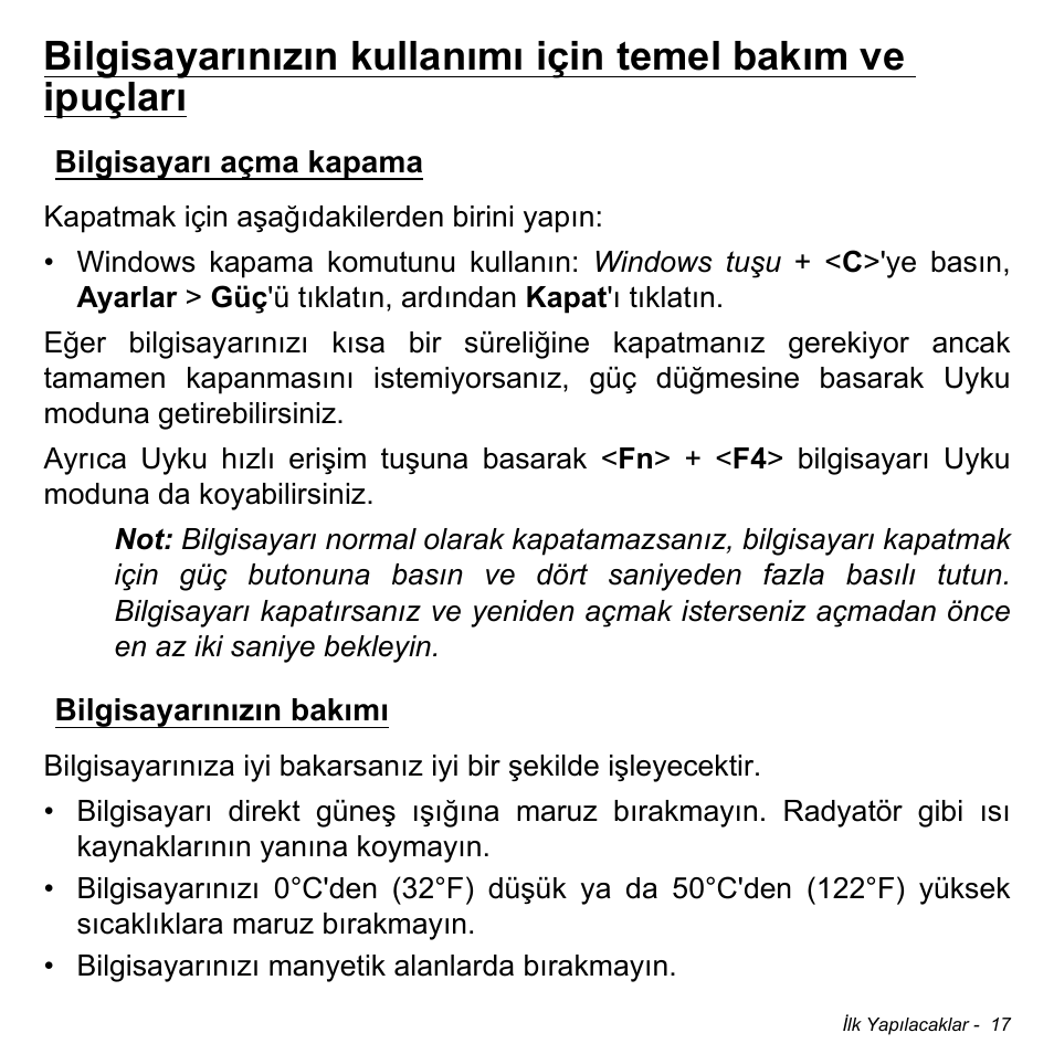 Bilgisayarı açma kapama, Bilgisayarınızın bakımı, Bilgisayarı açma kapama bilgisayarınızın bakımı | Acer Aspire M3-581TG User Manual | Page 2853 / 3478