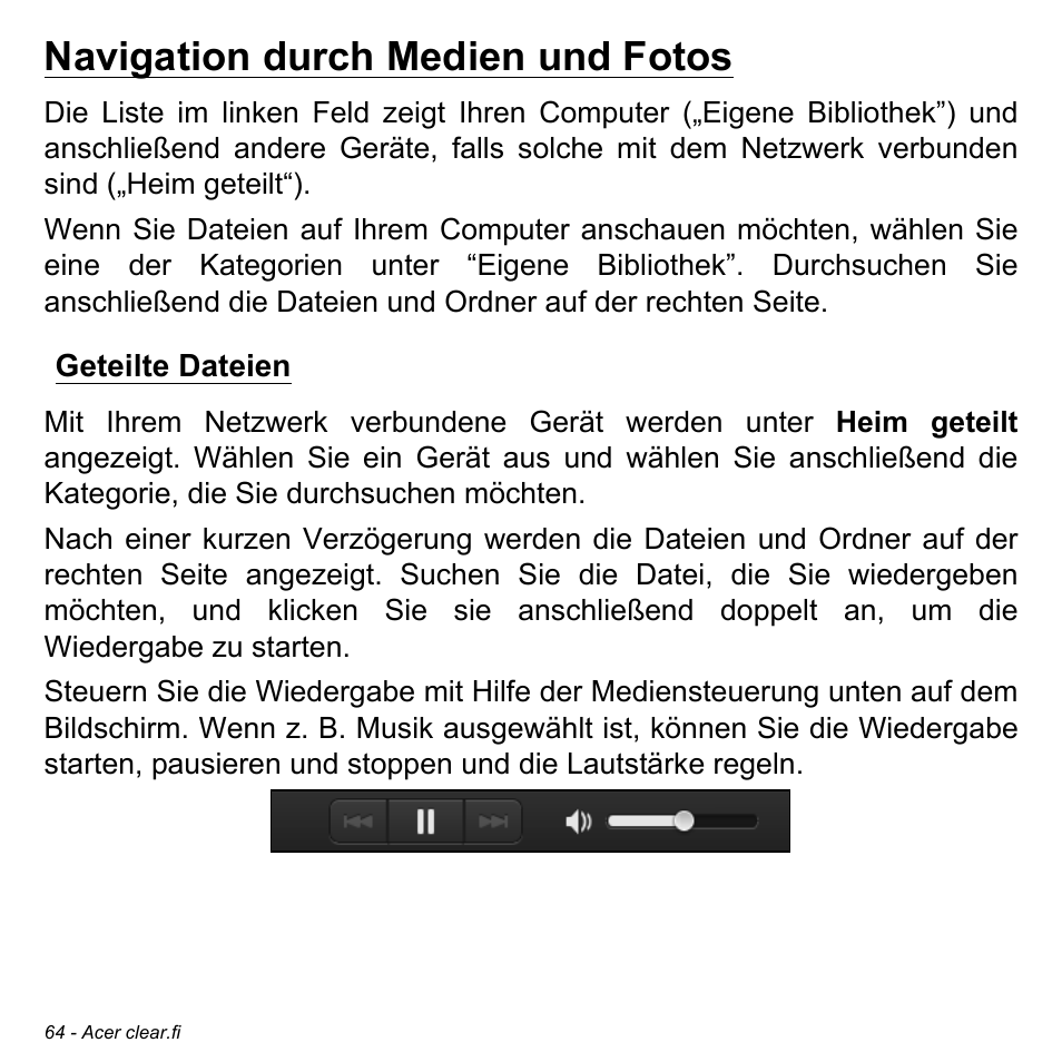 Navigation durch medien und fotos, Geteilte dateien | Acer Aspire M3-581TG User Manual | Page 296 / 3478
