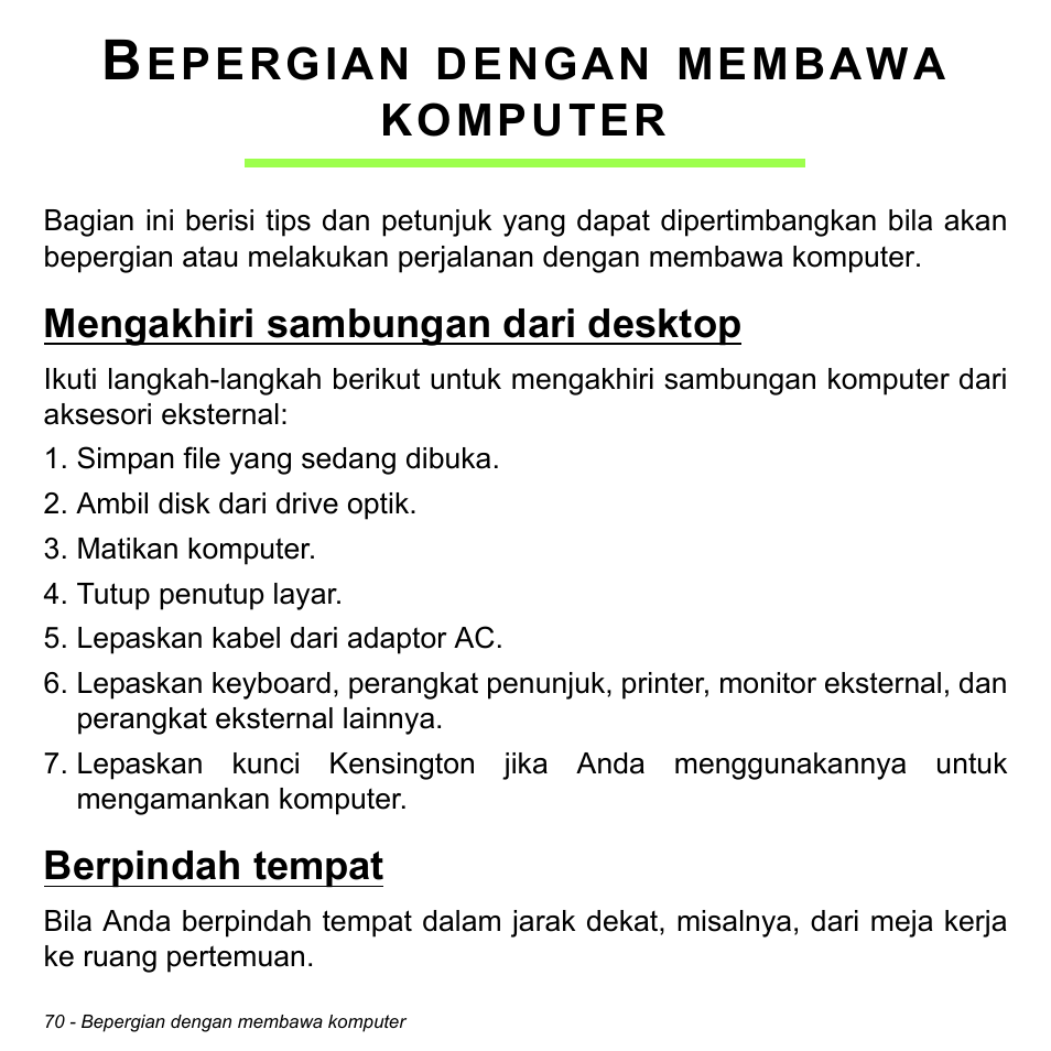Bepergian dengan membawa komputer, Mengakhiri sambungan dari desktop, Berpindah tempat | Mengakhiri sambungan dari desktop berpindah tempat, Epergian, Dengan, Membawa, Komputer | Acer Aspire M3-581TG User Manual | Page 3320 / 3478