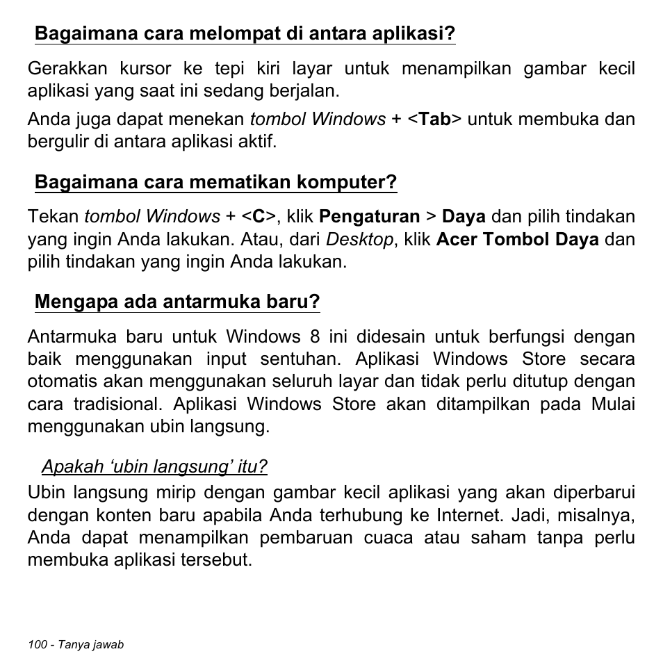 Bagaimana cara melompat di antara aplikasi, Bagaimana cara mematikan komputer, Mengapa ada antarmuka baru | Komputer? mengapa ada antarmuka baru | Acer Aspire M3-581TG User Manual | Page 3350 / 3478