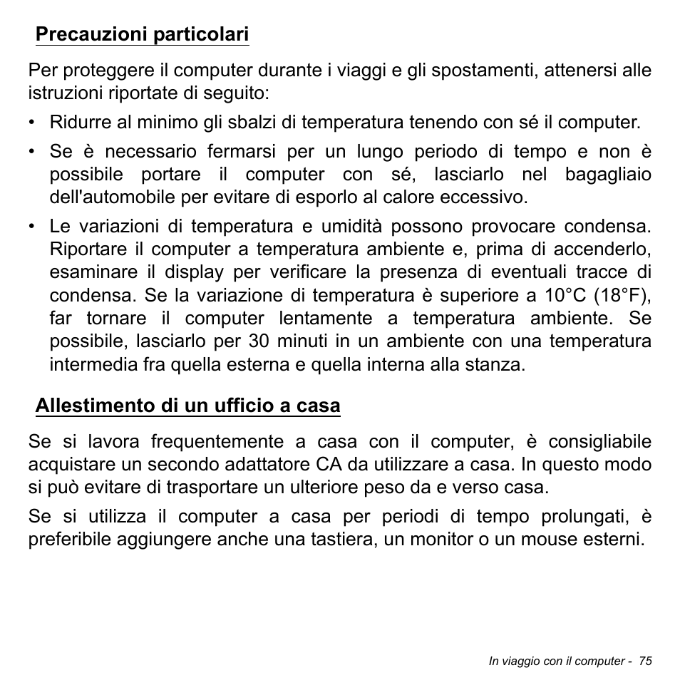 Precauzioni particolari, Allestimento di un ufficio a casa | Acer Aspire M3-581TG User Manual | Page 433 / 3478