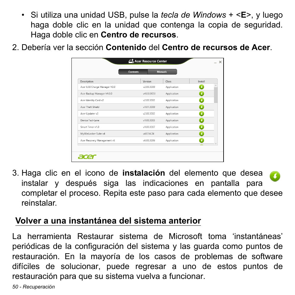 Volver a una instantánea del sistema anterior | Acer Aspire M3-581TG User Manual | Page 528 / 3478