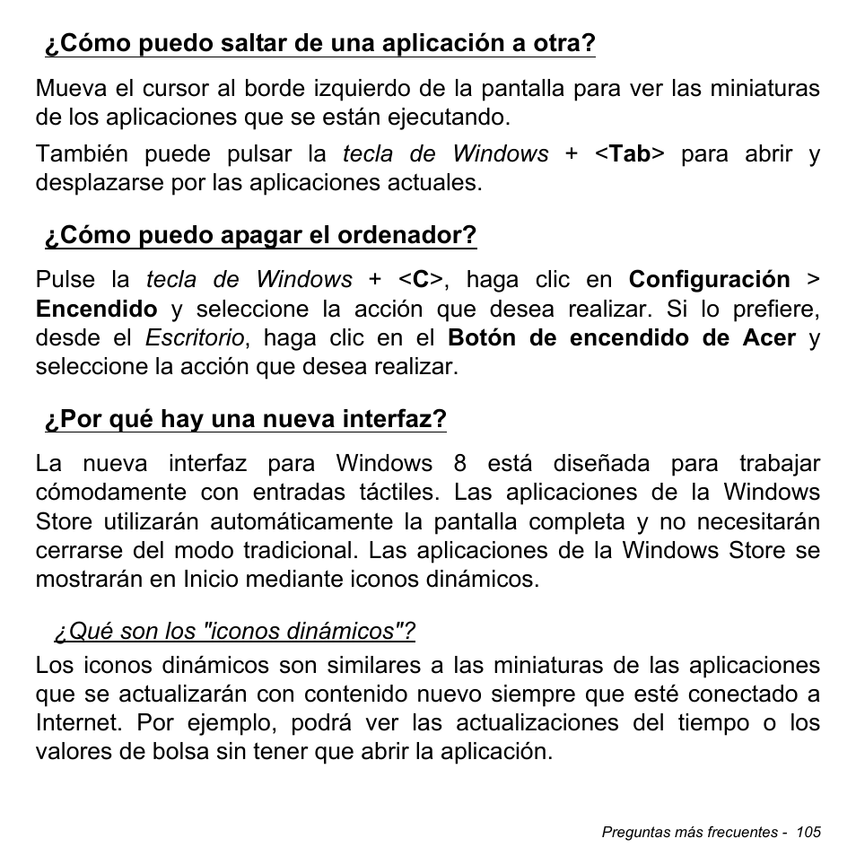 Cómo puedo saltar de una aplicación a otra, Cómo puedo apagar el ordenador, Por qué hay una nueva interfaz | Acer Aspire M3-581TG User Manual | Page 583 / 3478