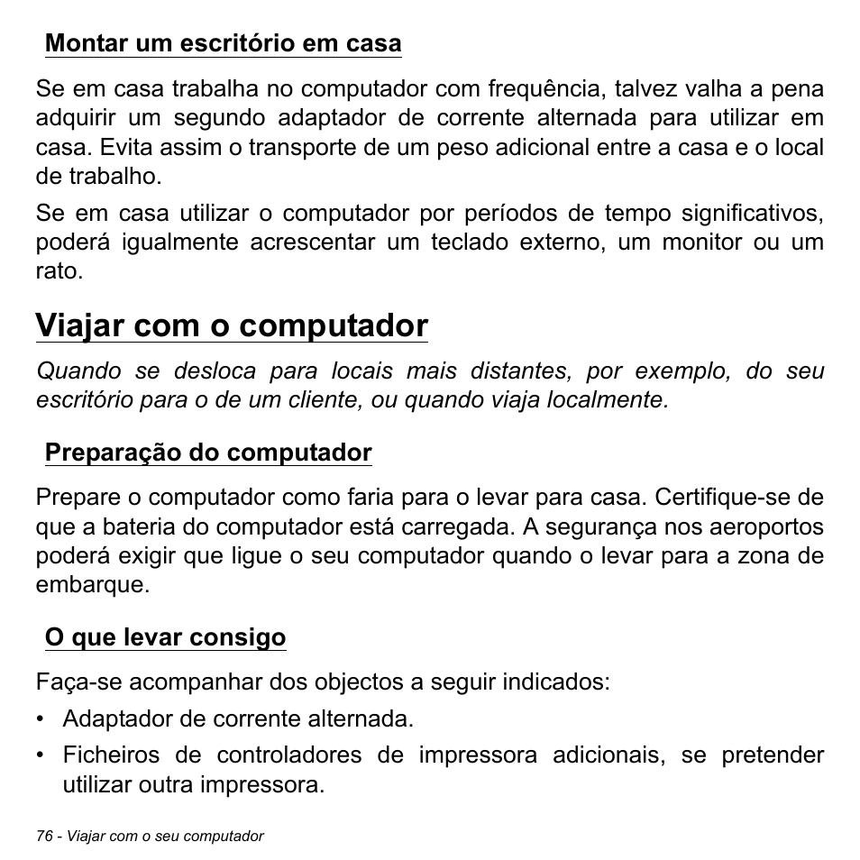 Montar um escritório em casa, Viajar com o computador, Preparação do computador | O que levar consigo, Preparação do computador o que levar consigo | Acer Aspire M3-581TG User Manual | Page 676 / 3478