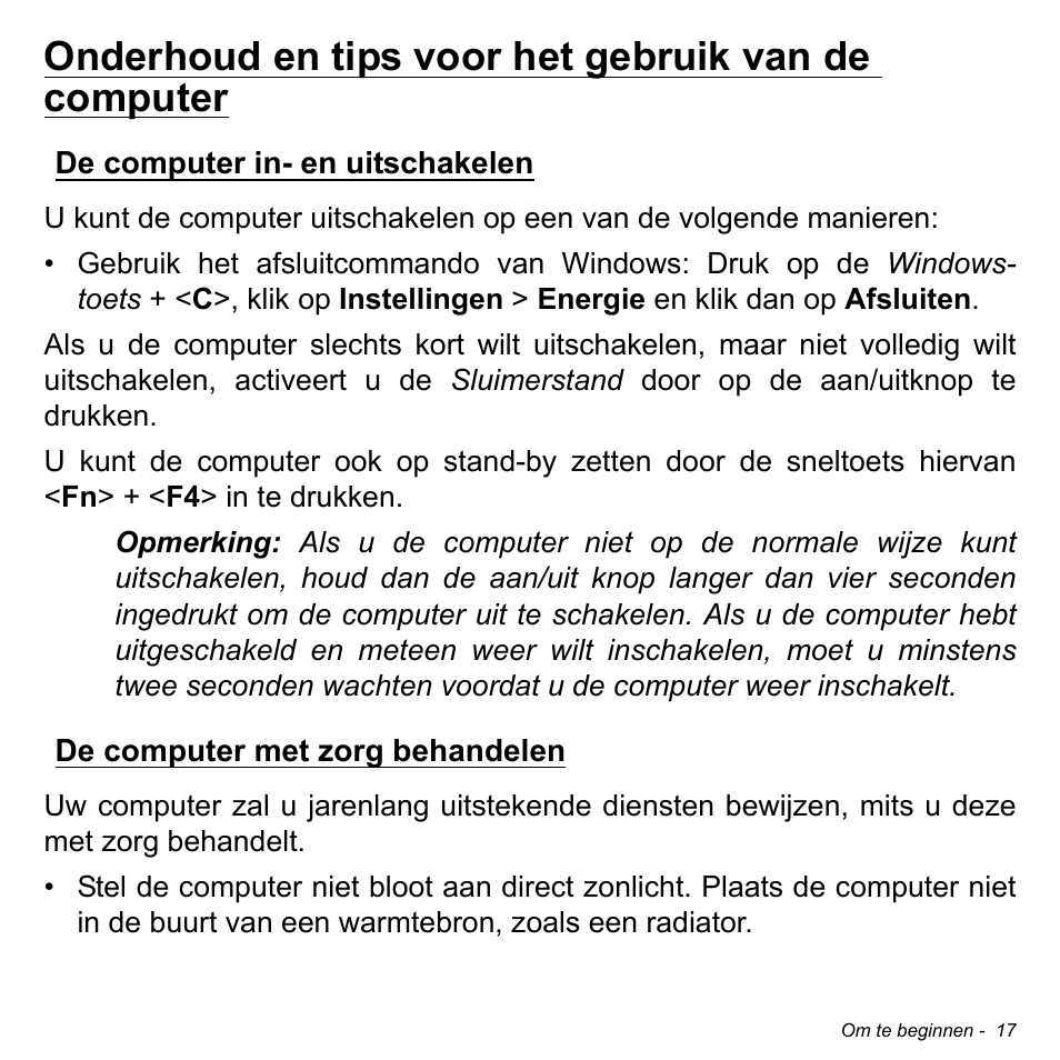 Onderhoud en tips voor het gebruik van de computer, De computer in- en uitschakelen, De computer met zorg behandelen | Acer Aspire M3-581TG User Manual | Page 737 / 3478